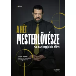   A hét mesterlövésze II. - 50 legjobb film  - Puzsér Róbert (kötött áras) 