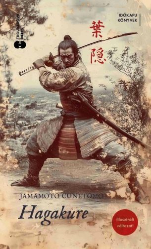 Hagakure - Jamamoto Cunetomo (kötött áras) 