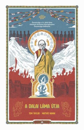 A Dalai Láma útja (képregény) -Tom Taylor (kötött áras)