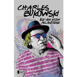   Egy vén kujon feljegyzései - Charles Bukowski (kötött áras) 
