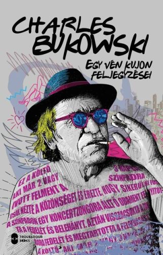 Egy vén kujon feljegyzései - Charles Bukowski (kötött áras) 