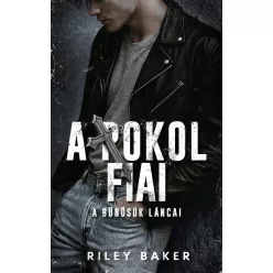   A Pokol Fiai - A bűnösök láncai - Riley Baker (kötött áras) 