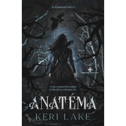   Anatéma - Az Elemésztő erdő #1 (élfestett) Keri Lake (kötött áras) 