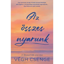 Az összes nyarunk - Végh Csenge (kötött áras) 