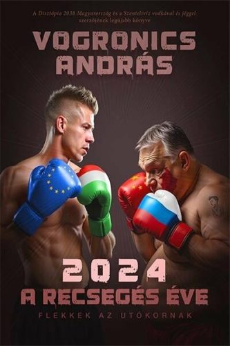 2024 - A recsegés éve - Vogronics András (kötött áras) 
