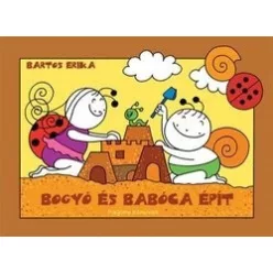 Bartos Erika - Bogyó és Babóca épít 