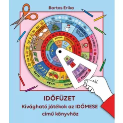   Időfüzet - Kivágható játékok az Időmese című könyvhöz - Bartos Erika  