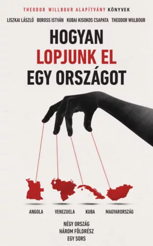 Hogyan lopjunk el egy országot - Liszkai lászló (kötött áras)