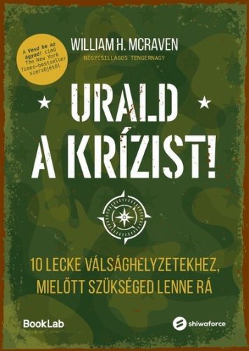 Urald a krízist! - 10 lecke válsághelyzetekhez - William Mcraven (kötött áras) 