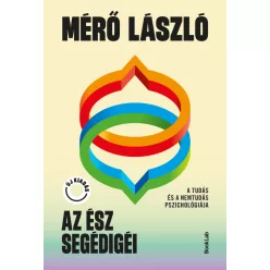 Az ész segédigéi - MÉRŐ LÁSZLÓ (kötött áras) 