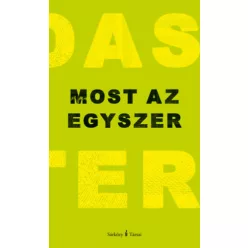 Most az egyszer - Nádas Péter (kötött áras) 