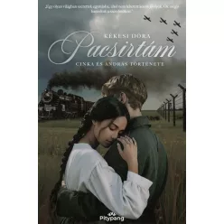   Pacsirtám - Cinka és András története - Kékesi Dóra (kötött áras)