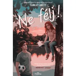   Ne félj! - Az iskolai zaklatás NEM JÁTÉK! (élfestett) - Farkas Anett (kötött áras) 