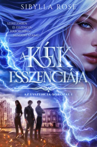 A kék esszenciája - Az esszencia-sorozat 1.- Sibylla Rose (kötött áras) 