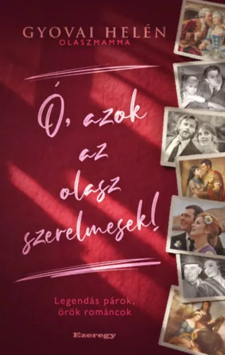 Ó, azok az olasz szerelmesek! - Gyovai Helén (kötött áras) 