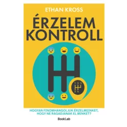 Érzelemkontroll - Ethan Kross (kötött áras)