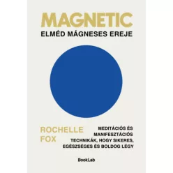   Magnetic - Elméd mágneses ereje - Rochelle Fox (kötött áras) 