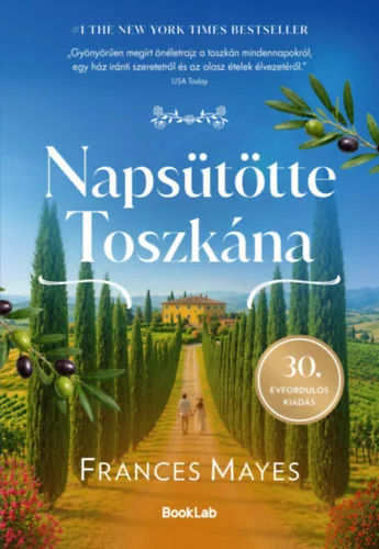 Napsütötte Toszkána (élfestett) - Frances Mayes (kötött áras)