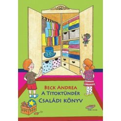 Beck Andrea-A Titoktündér - Családi könyv 