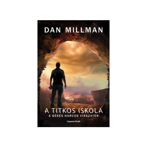 Dan Millman - A titkos iskola  