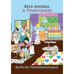   Beck Andrea-A Titoktündér - Rejtélyek Tündérországban 8. 