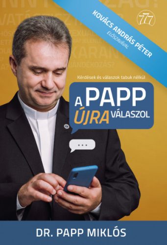 Dr. Papp László - A Papp újra válaszol - Kérdések és válaszok tabuk nélkül