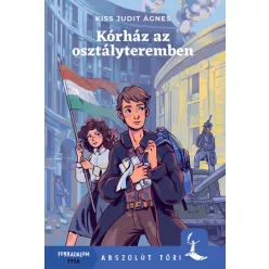   Kiss Judit Ágnes,  Kovács Eszter és Rét Viktória - Kórház az osztályteremben