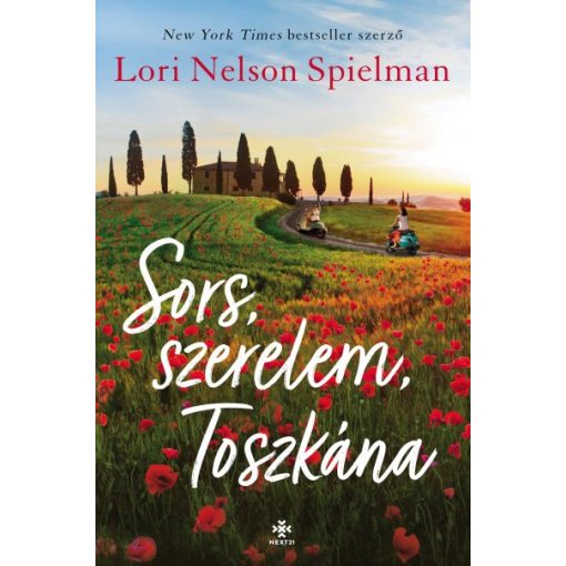 Lori Nelson Spielman - Sors, szerelem, Toszkána