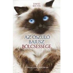   Az őszülő bajusz bölcsessége - A Dalai Láma macskája - David Michie