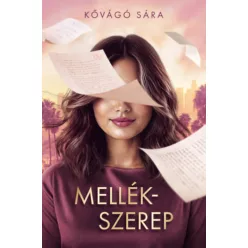 Mellékszerep - Kővágó Sára (kötött áras)