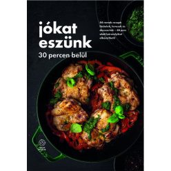 Jókat eszünk - 30 percen belül