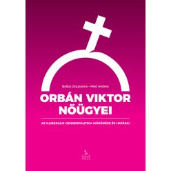   Orbán Viktor nőügyei - Balázs Zsuzsanna, Pető Andrea (kötött áras)