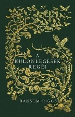 Ransom Riggs - A különlegesek regéi - Vándorsólyom kisasszony különleges gyermekei 0,5