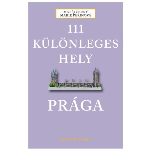 111 különleges hely - Prága (új példány)