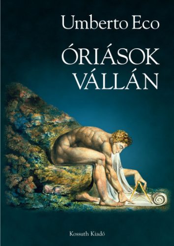 Umberto Eco - Óriások vállán 