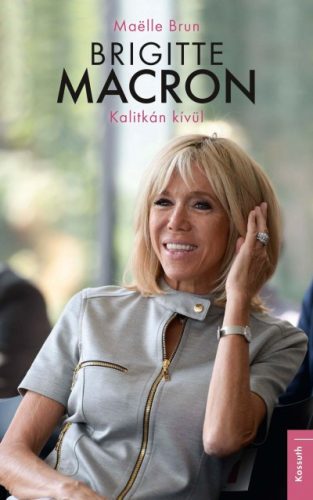 Maëlle Brun-Brigitte Macron - Kalitkán kívül 