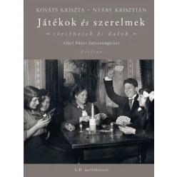   Kováts Kriszta és Nyáry Krisztián - Játékok és szerelmek 