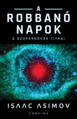 Isaac Asimov - A robbanó Napok