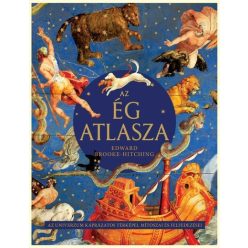 Az ég atlasza - Edward Brooke-Hitching (kötött áras)  Az ég atlasza - Edward Brooke-Hitching (kötött áras)