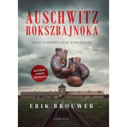  Auschwitz bokszbajnoka - Leen Sanders igaz története - Erik Brouwer (kötött áras)