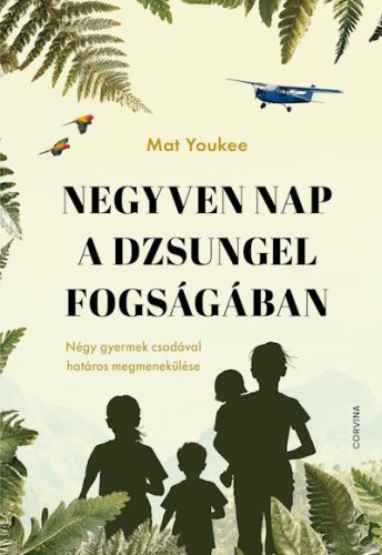 Negyven nap a dzsungel fogságában - Mat Youkee (kötött áras) 