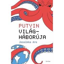 Putyin világháborúja - Jessikka Aro (kötött áras)  