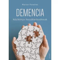   Demencia - Kézikönyv hozzátartozóknak - Marion Ponelies (kötött áras) 