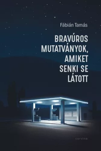 Bravúros mutatványok, amiket senki se látott - Fábián Tamás (már nem kötött áras) 