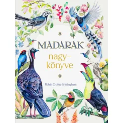   Madarak nagykönyve - Robin Crofut-Brittingham (kötött áras) 