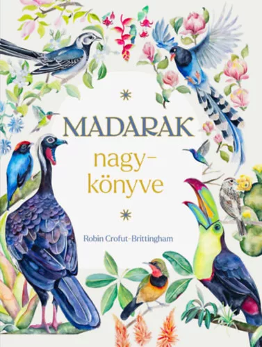Madarak nagykönyve - Robin Crofut-Brittingham (kötött áras) 