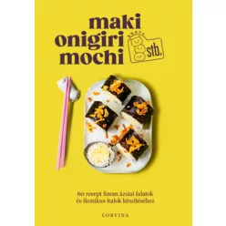   Maki, onigiri, mochi stb. -  Valentine Ferrandi (kötött áras)