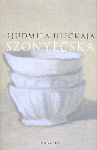 Ljudmila Ulickaja - Szonyecska 