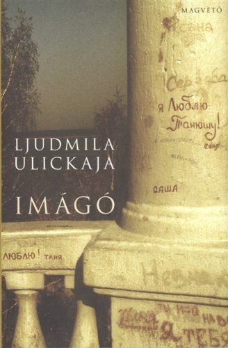 Ljudmila Ulickaja - Imágó 