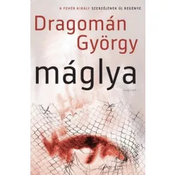 Dragomán György-Máglya 